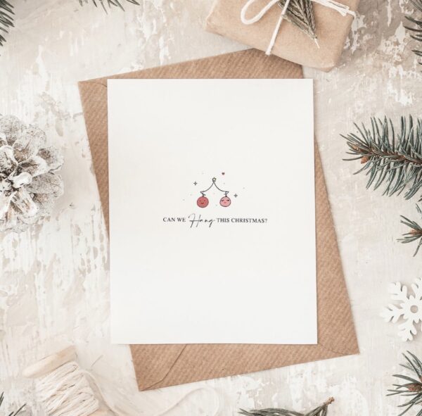 Christmas Card – ‘Can we hang this Christmas?’