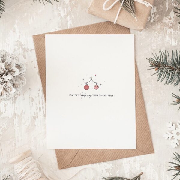 Christmas Card – ‘Can we hang this Christmas?’