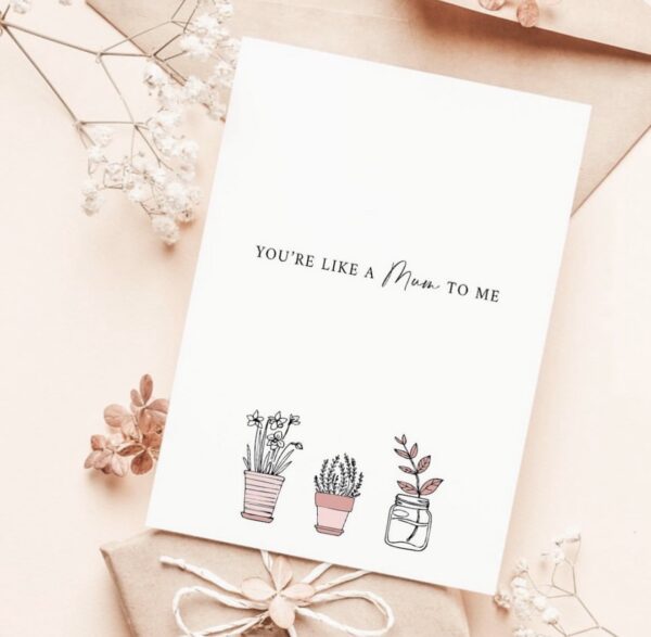 Greetings Card – ‘You’re like a Mum to me’ Greetings Card – ‘You’re like a Mum to me’