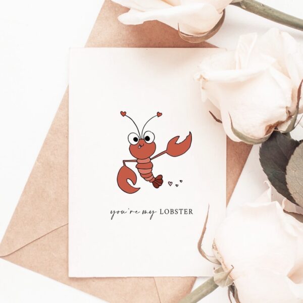 GREETINGS CARD - YOU'RE MY LOBSTER